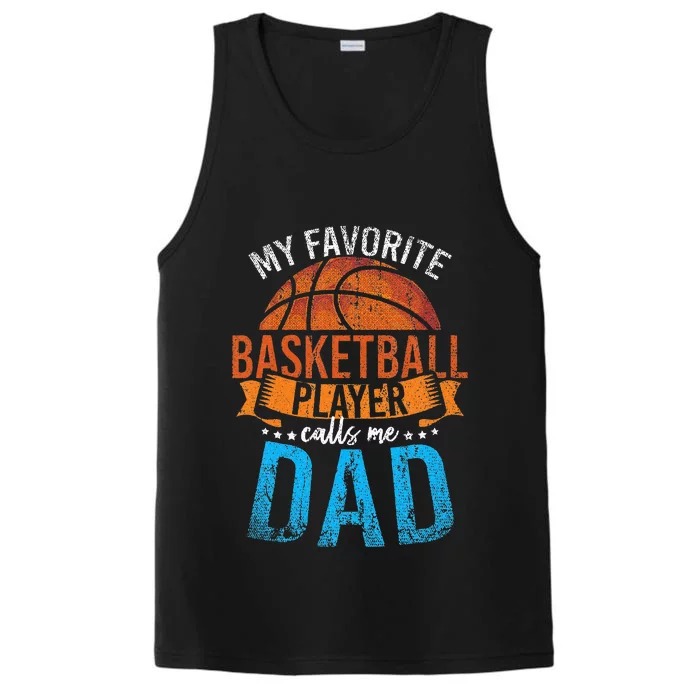 My Favorite Basketball Player Calls Me Dad Basketball Performance Tank