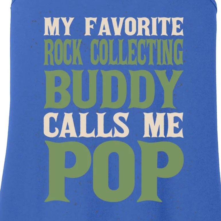 My Favorite Buddy Rock Collecting Dad Rock Collector Daddy Gift Ladies Essential Tank