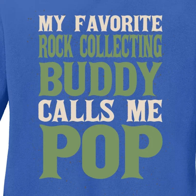 My Favorite Buddy Rock Collecting Dad Rock Collector Daddy Gift Ladies Long Sleeve Shirt