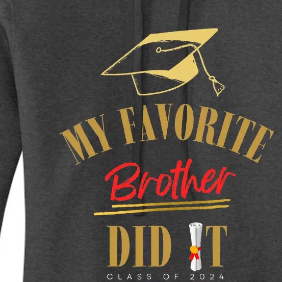 My Favorite Brother Did It Proud Grad Graduation Women's Pullover Hoodie