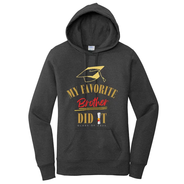 My Favorite Brother Did It Proud Grad Graduation Women's Pullover Hoodie