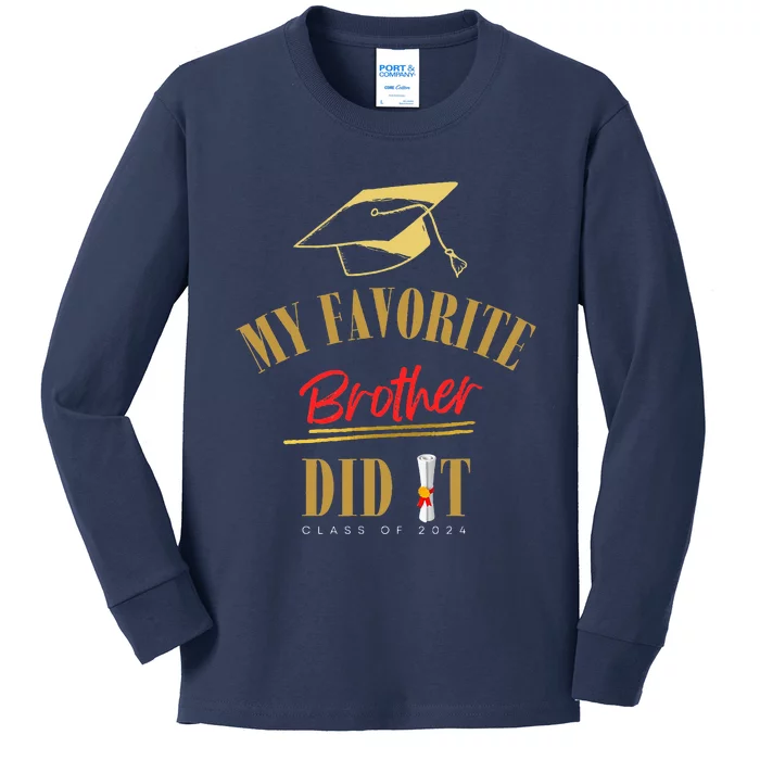 My Favorite Brother Did It Proud Grad Graduation Kids Long Sleeve Shirt