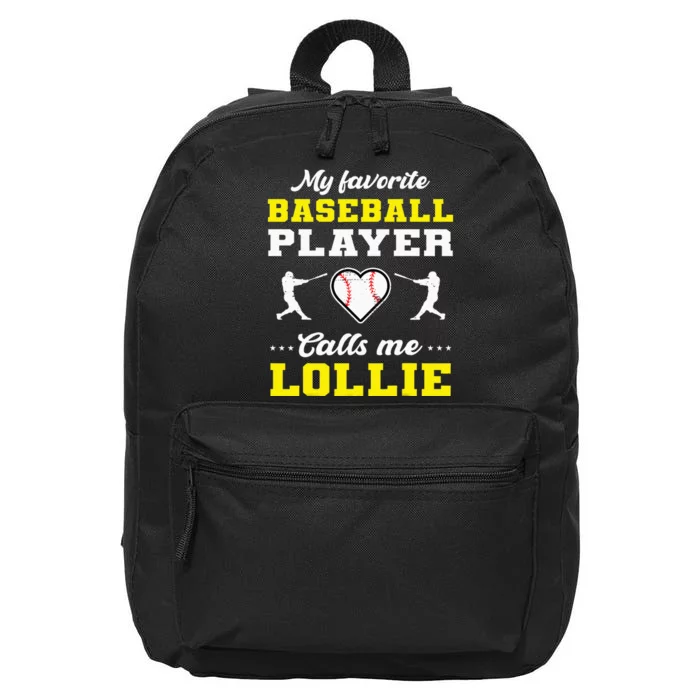 My Favorite Baseball Player Calls Me Lollie for Mother's Day 16 in Basic Backpack