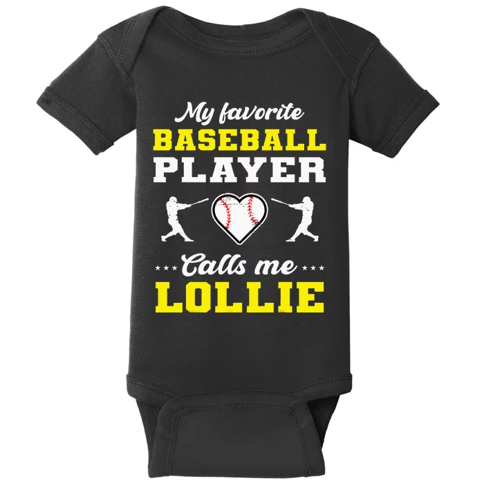 My Favorite Baseball Player Calls Me Lollie for Mother's Day Baby Bodysuit