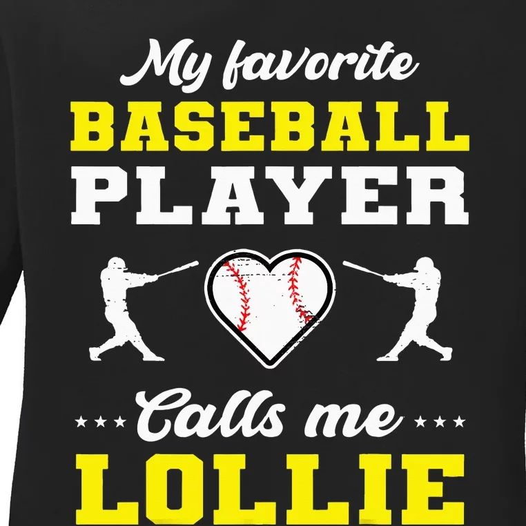 My Favorite Baseball Player Calls Me Lollie for Mother's Day Ladies Long Sleeve Shirt