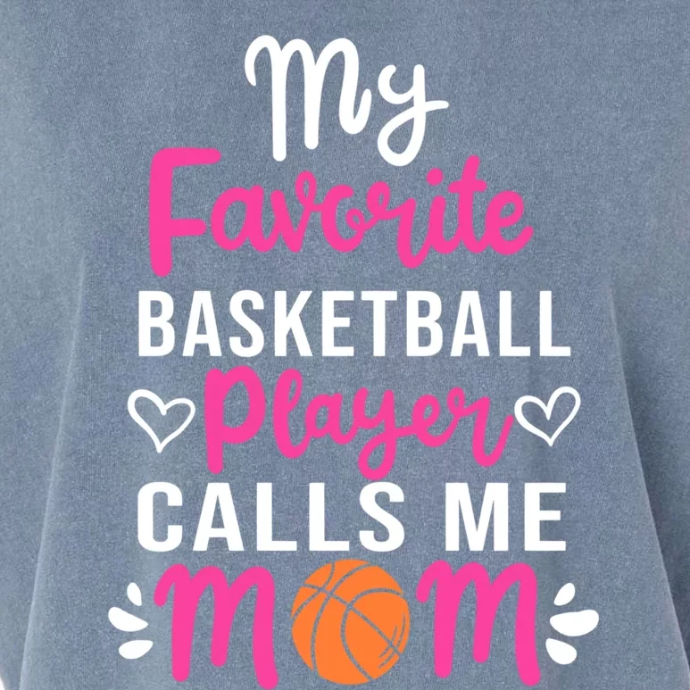 My Favorite Basketball Player Calls Me Mom Mothers Day Meaningful Gift Garment-Dyed Women's Muscle Tee