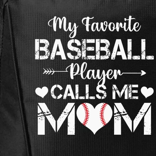 My Favorite Baseball Player Calls Me Mom for Mothers Day City Backpack