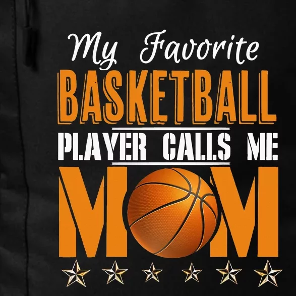 My Favorite Basketball Player calls me Mom Daily Commute Backpack