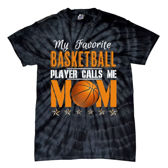 My Favorite Basketball Player calls me Mom Tie-Dye T-Shirt