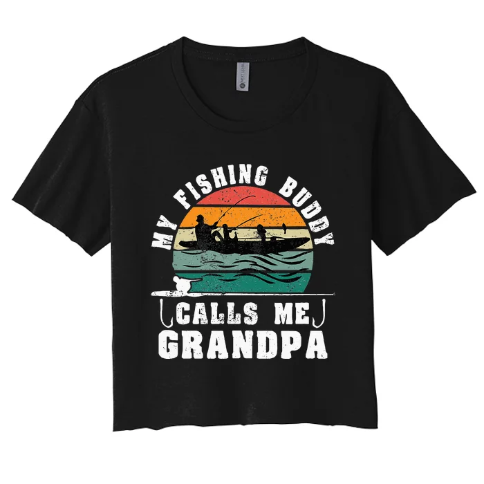 My Fishing Buddy Calls Me Grandpa Vintage Fishing Fisherman Women's Crop Top Tee