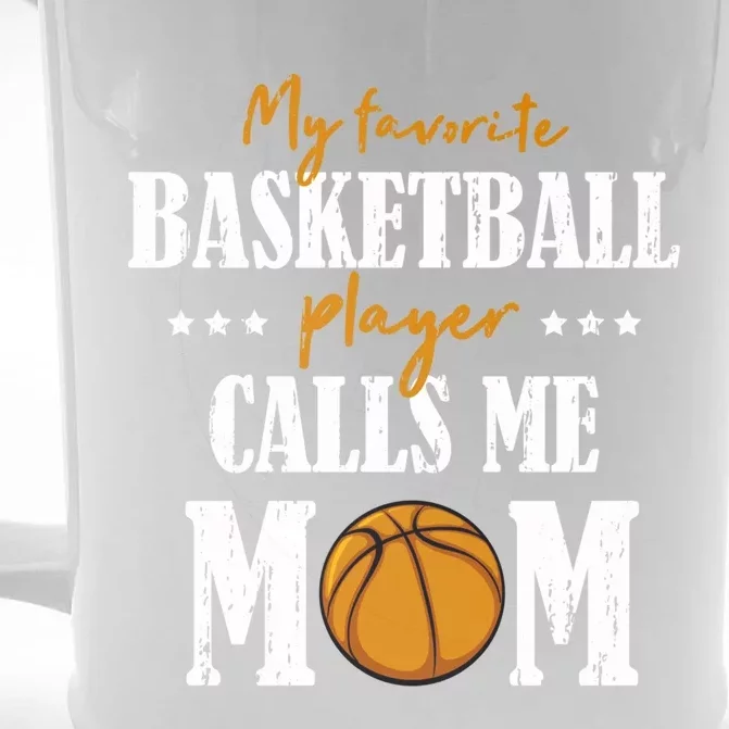 My Favorite Basketball Player Calls Me Mom Mothers Day Gift Front & Back Beer Stein