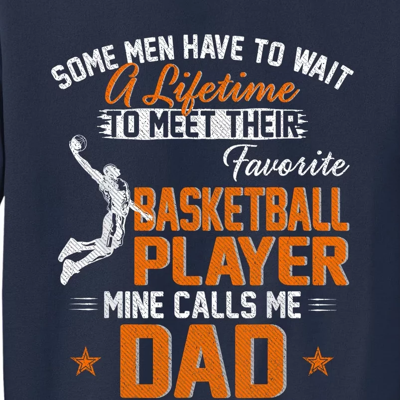 My Favorite Basketball Player Calls Me Dad Gift For Father Sweatshirt