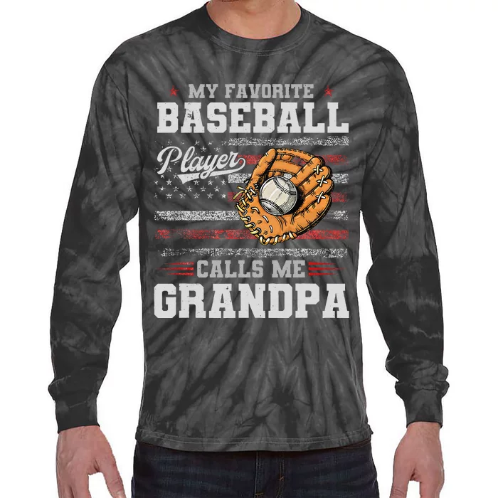 My Favorite Baseball Player Calls Me Grandpa Father’S Day Tie-Dye Long Sleeve Shirt