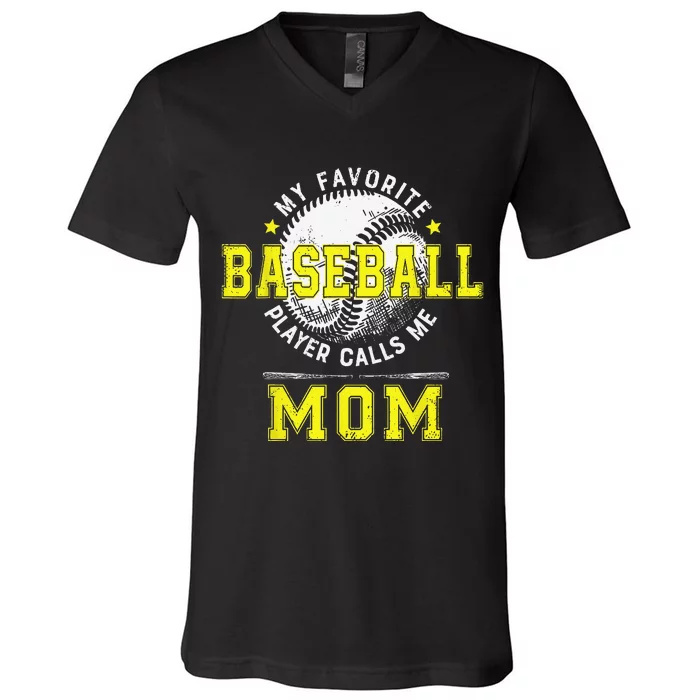 My Favorite Baseball Player Calls Me Mom Baseball V-Neck T-Shirt