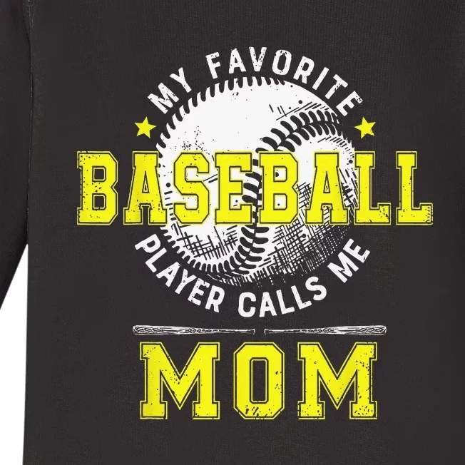 My Favorite Baseball Player Calls Me Mom Baseball Baby Long Sleeve Bodysuit