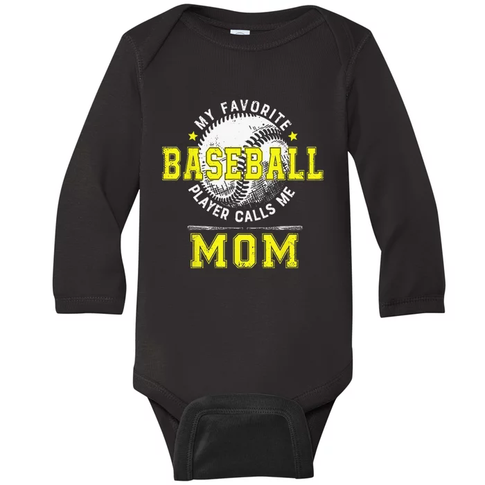 My Favorite Baseball Player Calls Me Mom Baseball Baby Long Sleeve Bodysuit