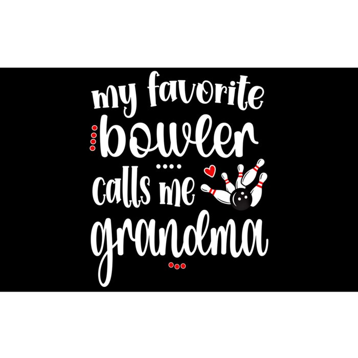 My Favorite Bowler Calls Me Bowling Grandma Meaningful Gift Bumper Sticker