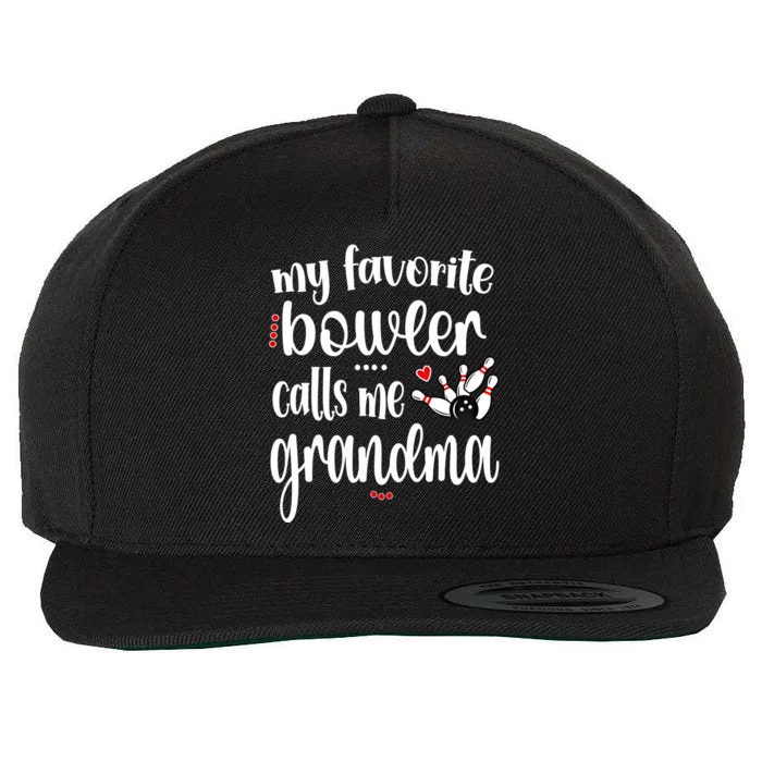 My Favorite Bowler Calls Me Bowling Grandma Meaningful Gift Wool Snapback Cap