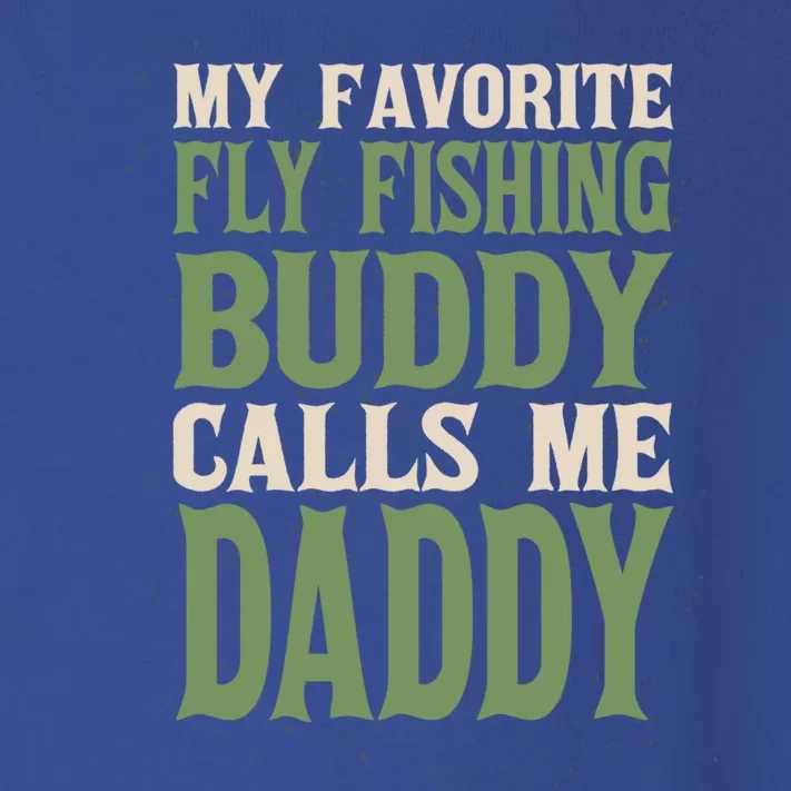 My Favorite Buddy Fly Fishing Daddy Angling Dad Hobby Family Gift Toddler Long Sleeve Shirt