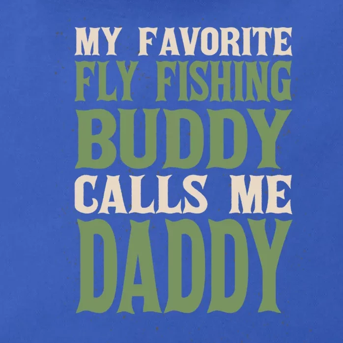 My Favorite Buddy Fly Fishing Daddy Angling Dad Hobby Family Gift Zip Tote Bag