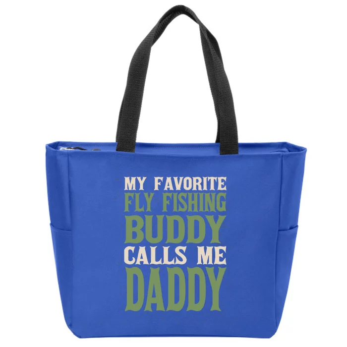 My Favorite Buddy Fly Fishing Daddy Angling Dad Hobby Family Gift Zip Tote Bag