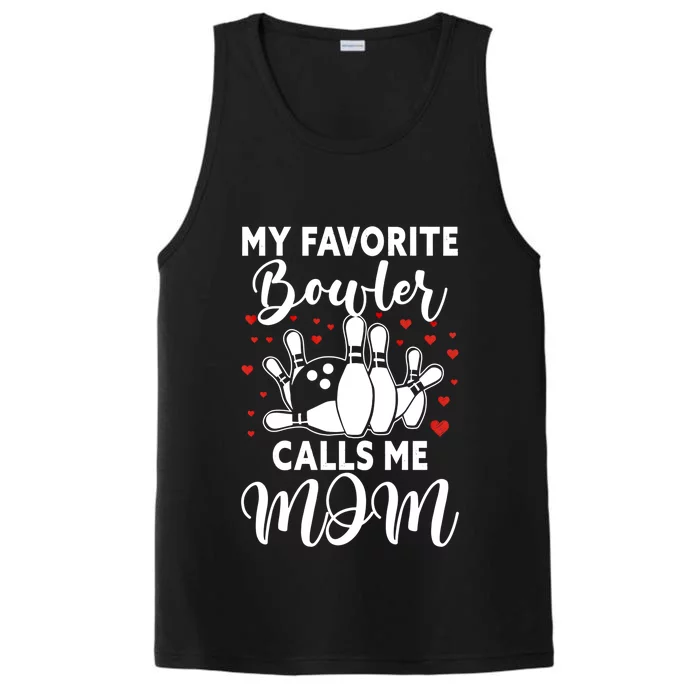 My Favorite Bowler Calls Me Mom Bowler Mama Bowling Gift Performance Tank