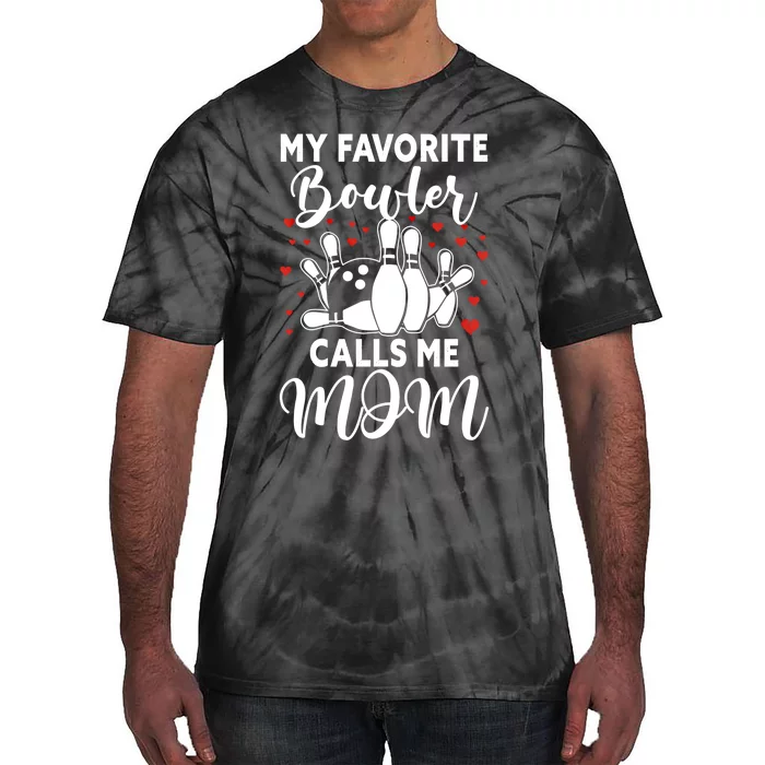 My Favorite Bowler Calls Me Mom Bowler Mama Bowling Gift Tie-Dye T-Shirt