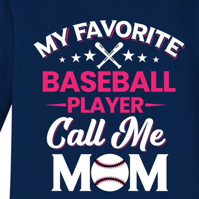 My Favorite Baseball Player Calls Me Mom Baseball Season Gift Baby Long Sleeve Bodysuit