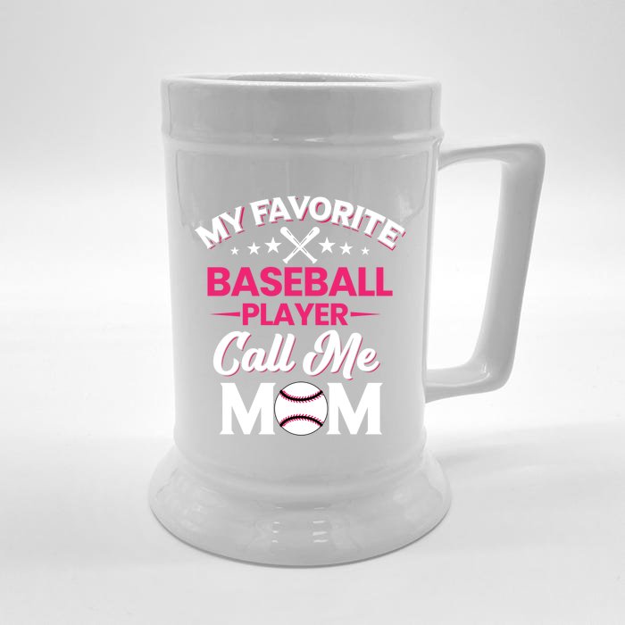 My Favorite Baseball Player Calls Me Mom Baseball Season Gift Front & Back Beer Stein