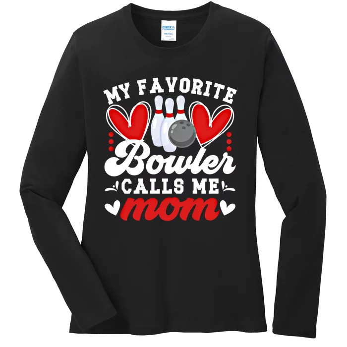 My Favorite Bowler Calls Me Mom Of A Bowler Mama Bowling Mom Gift Ladies Long Sleeve Shirt