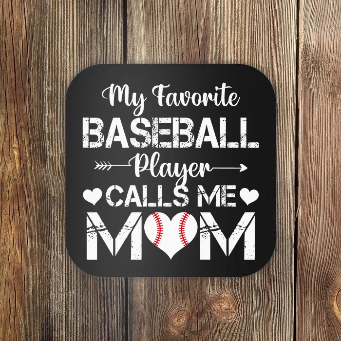 My Favorite Baseball Player Calls Me Mom Mothers Day Coaster