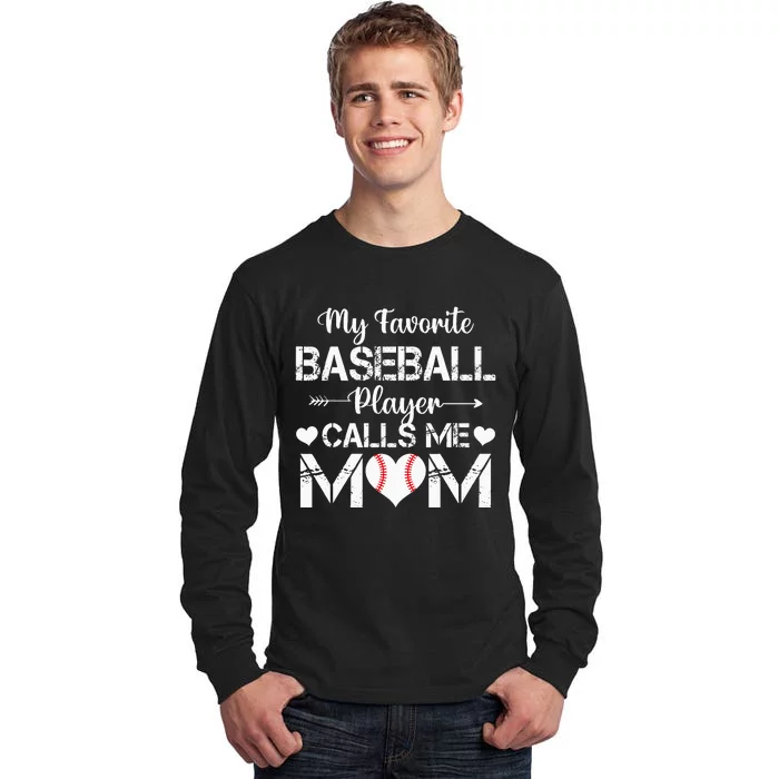 My Favorite Baseball Player Calls Me Mom Mothers Day Tall Long Sleeve T-Shirt