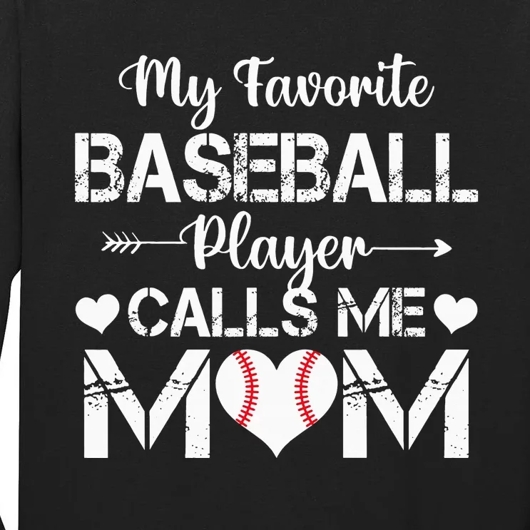 My Favorite Baseball Player Calls Me Mom Mothers Day Tall Long Sleeve T-Shirt