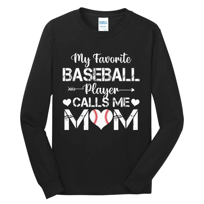 My Favorite Baseball Player Calls Me Mom Mothers Day Tall Long Sleeve T-Shirt