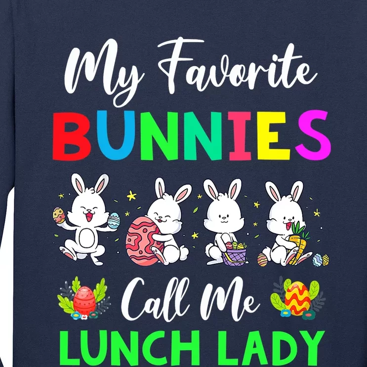 My Favorite Bunnies Call Me Lunch Lady Funny Easter Day Long Sleeve Shirt