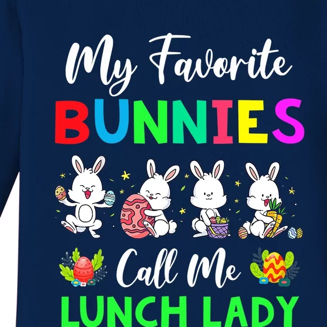 My Favorite Bunnies Call Me Lunch Lady Funny Easter Day Baby Long Sleeve Bodysuit