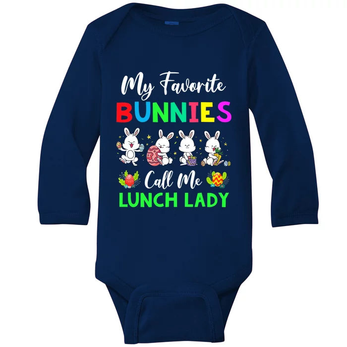 My Favorite Bunnies Call Me Lunch Lady Funny Easter Day Baby Long Sleeve Bodysuit