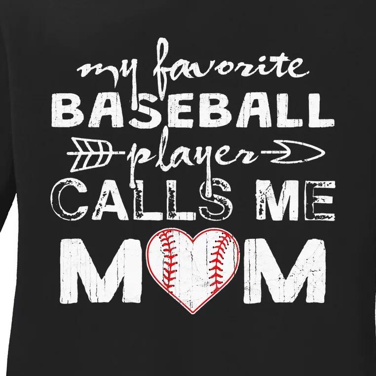 My Favorite Baseball Player Calls Me Mom Mother's Day Ladies Long Sleeve Shirt