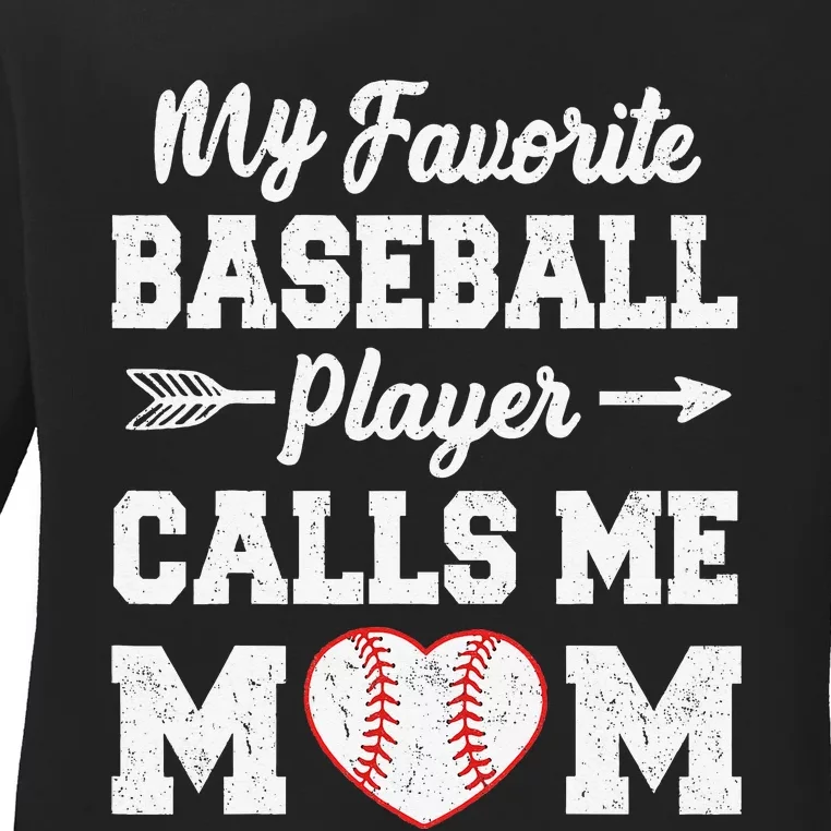 My Favorite Baseball Player Calls Me Mom Mother's Day Ladies Long Sleeve Shirt