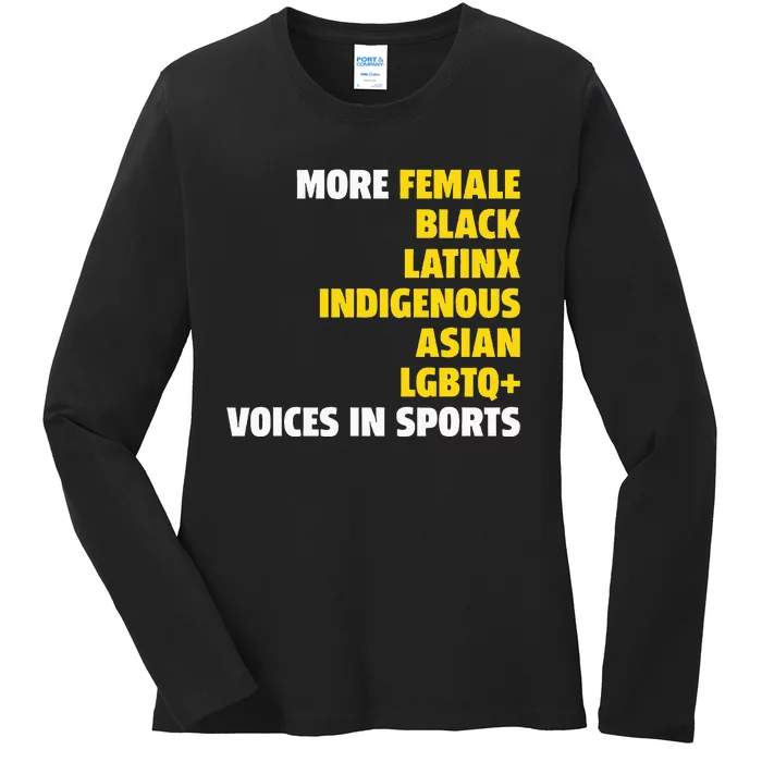 More Female Black Latinx Indigenous Lgbtq Voices In Sports Ladies Long Sleeve Shirt