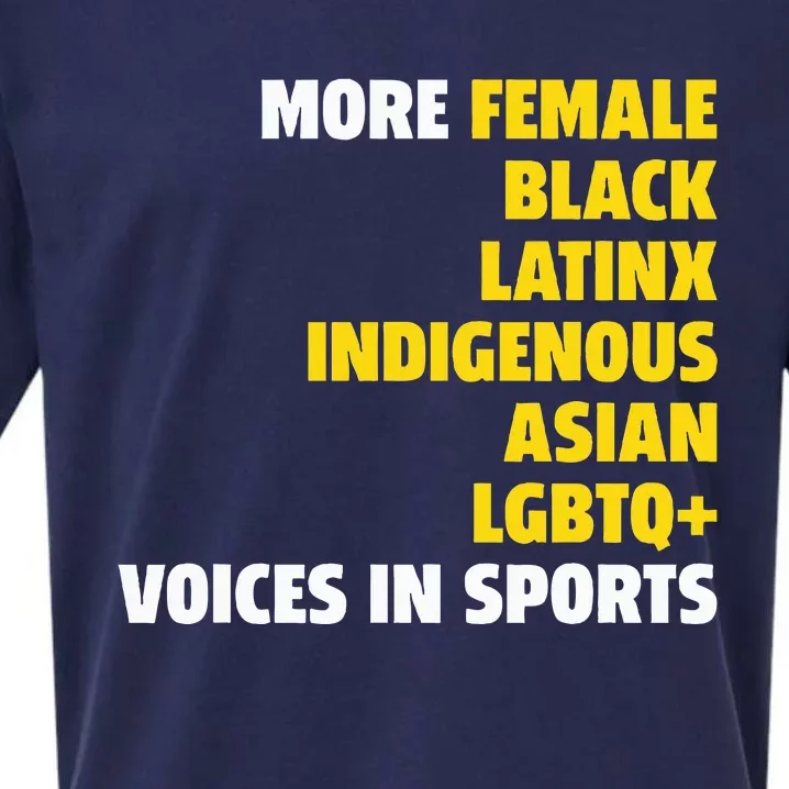 More Female Black Latinx Indigenous Lgbtq Voices In Sports Sueded Cloud Jersey T-Shirt