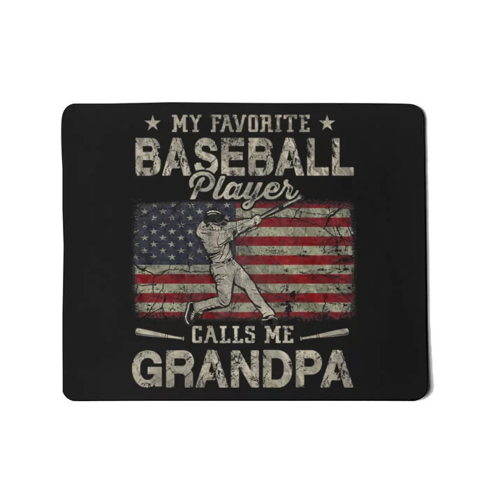 My Favorite Baseball Player Calls Me Grandpa FatherS Day Mousepad