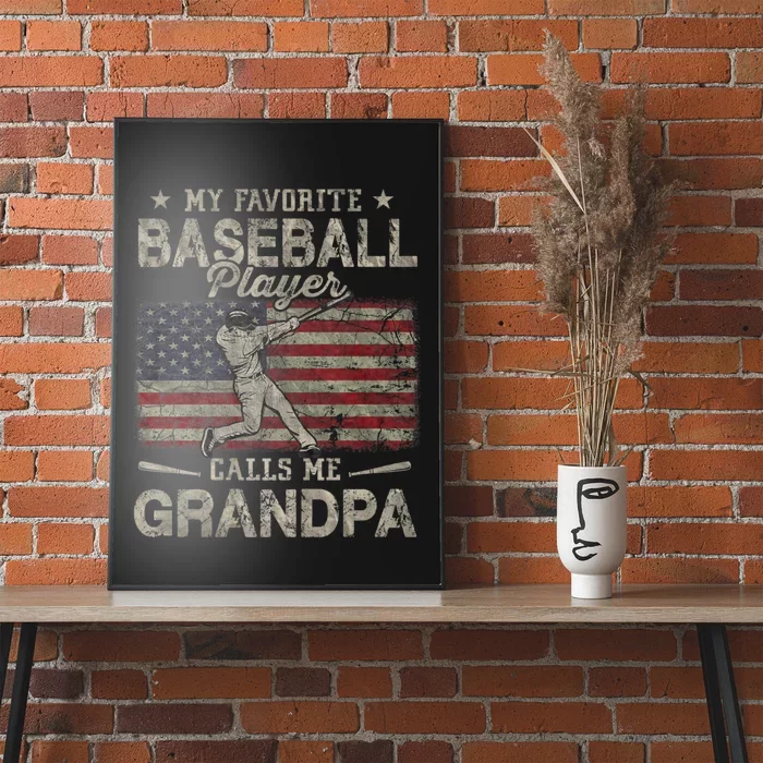 My Favorite Baseball Player Calls Me Grandpa FatherS Day Poster