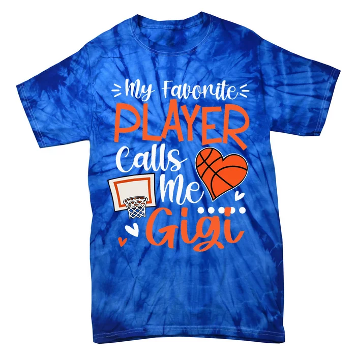 My Favorite Basketball Player Calls Me Gigi Tie-Dye T-Shirt