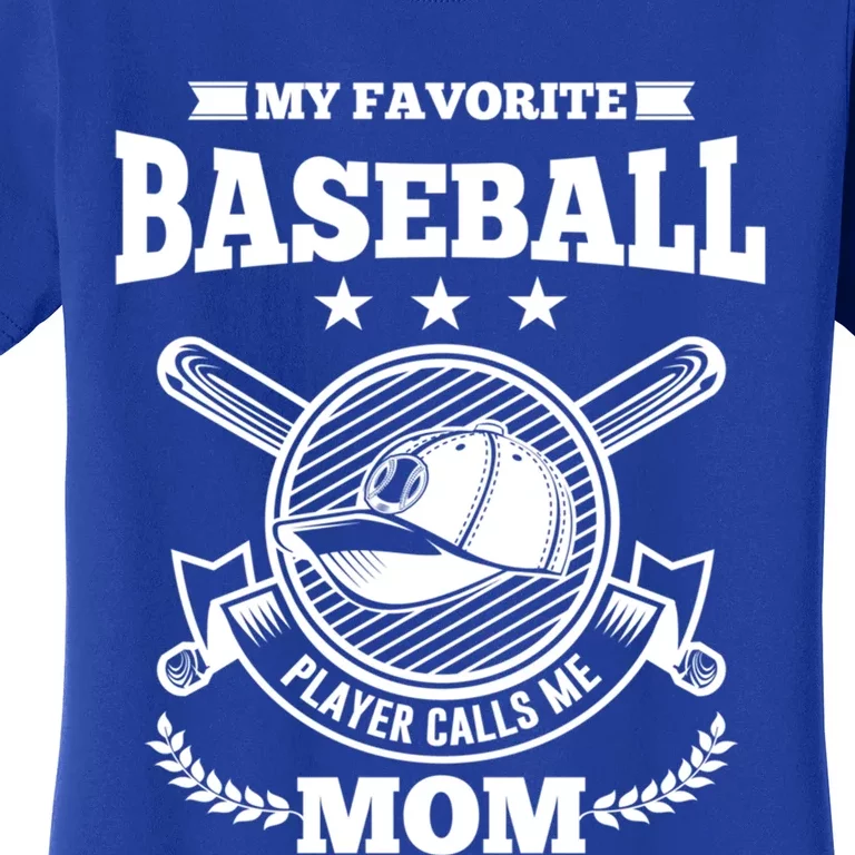 My Favorite Baseball Player Calls Me Mom Gifgift Women's T-Shirt