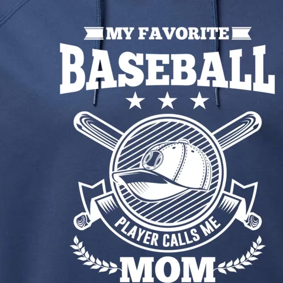 My Favorite Baseball Player Calls Me Mom Gifgift Performance Fleece Hoodie