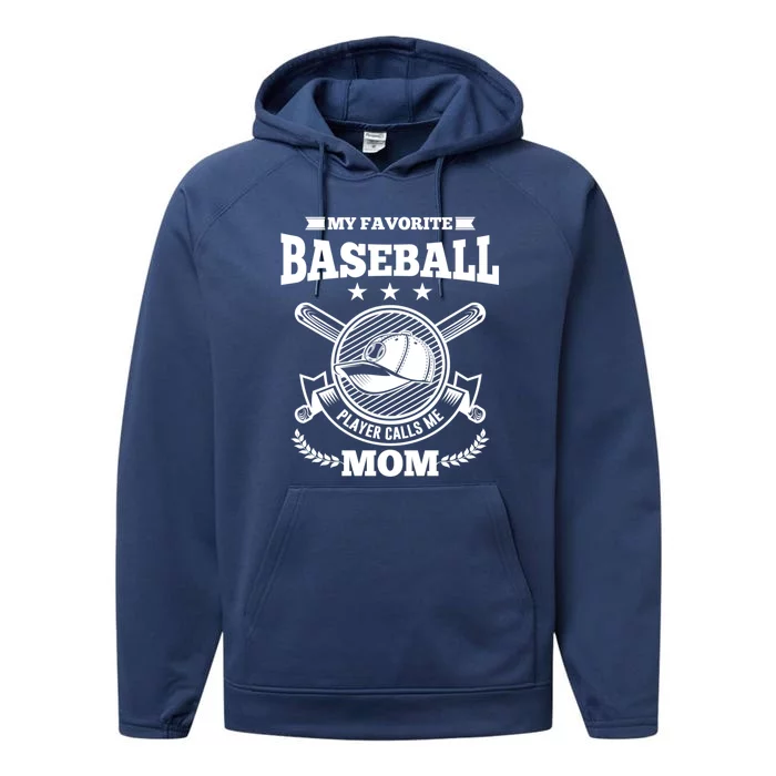 My Favorite Baseball Player Calls Me Mom Gifgift Performance Fleece Hoodie