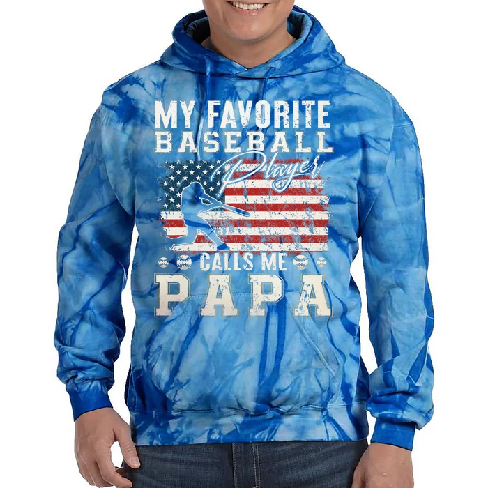 My Favorite Baseball Player Calls Me Papa American Flag Tie Dye Hoodie