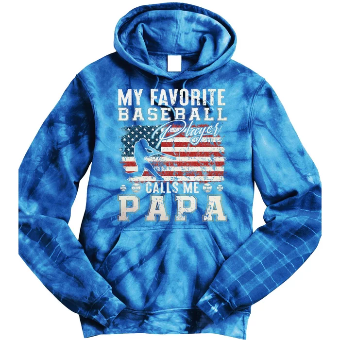 My Favorite Baseball Player Calls Me Papa American Flag Tie Dye Hoodie