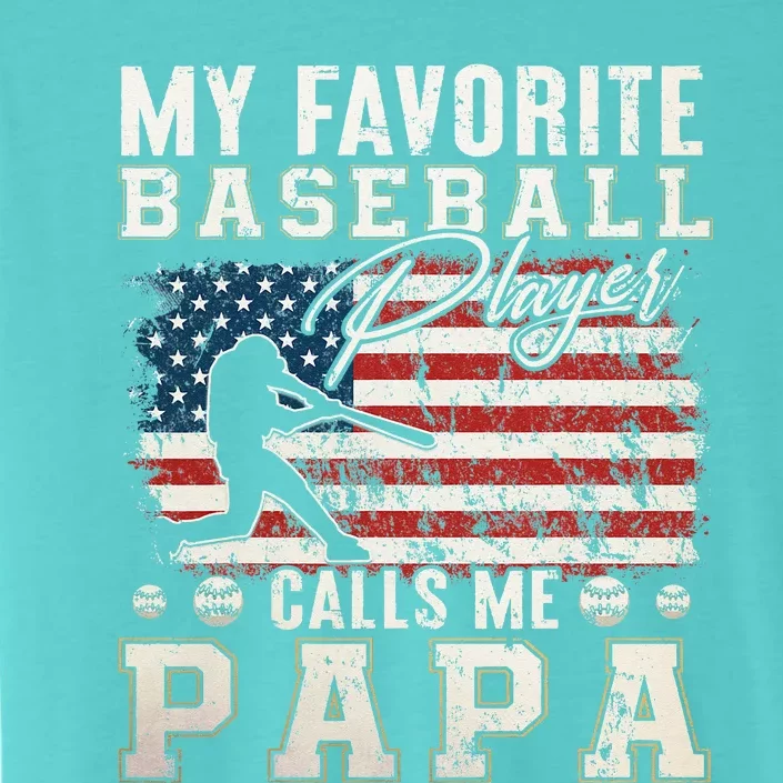 My Favorite Baseball Player Calls Me Papa American Flag ChromaSoft Performance T-Shirt